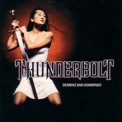Thunderbolt: "Demons And Diamonds" – 2003